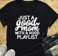 Good Mom - Tshirt